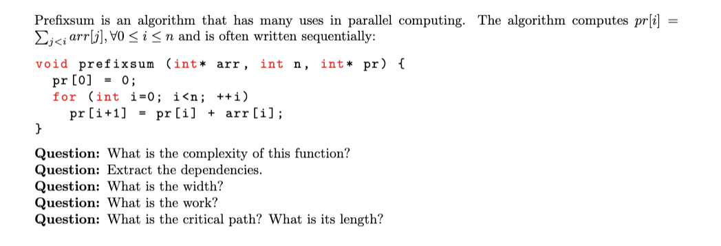  int n, pr [0] Prefixsum is an algorithm that has many