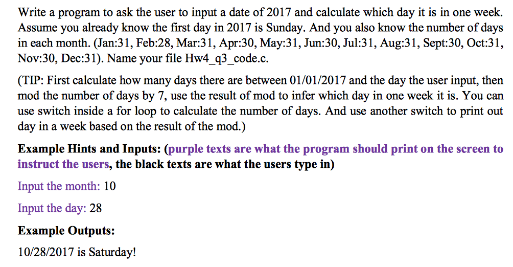Must be coded with C: Write a program to ask the user