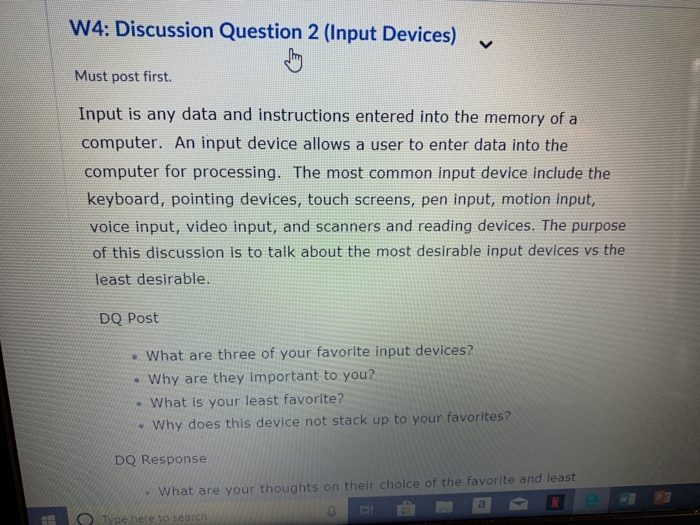  W4: Discussion Question 2 (Input Devices) Must post first. Input is