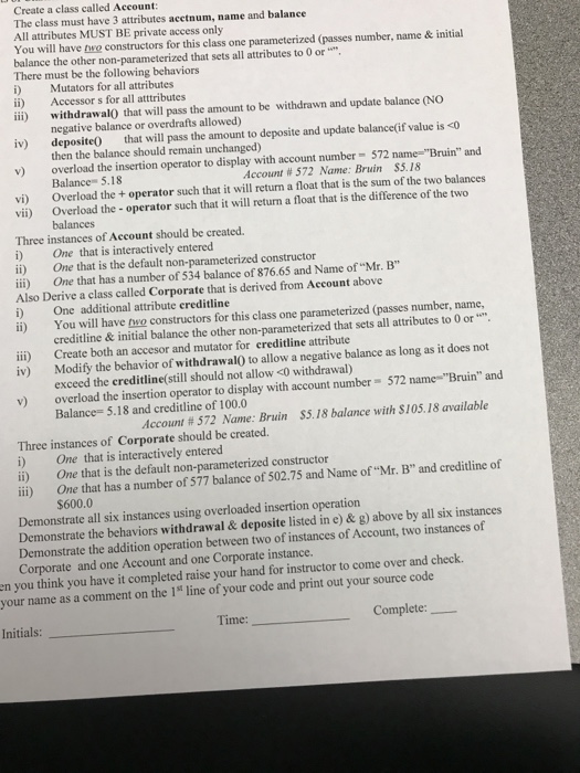  C++ Create a class called Account: The class must have 3