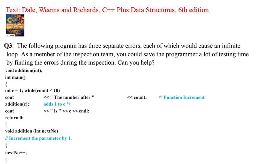 Text: Dale, Weems and Richards, C++Plus Data Structures, 6th edition Q3.