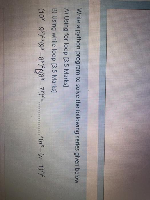  Write a python program to solve the following series given below