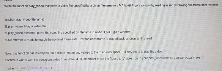 matlab Write the function play video that plays a video file specified