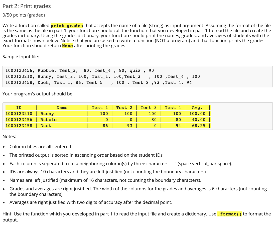  Part 2: Print grades 0/50 points (graded) Write a function called