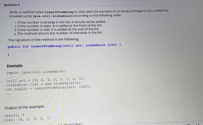  Question 3 Write a method called insertFromArray () that adds the