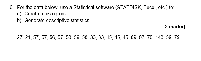  full solution please 6. For the data below, use a Statistical