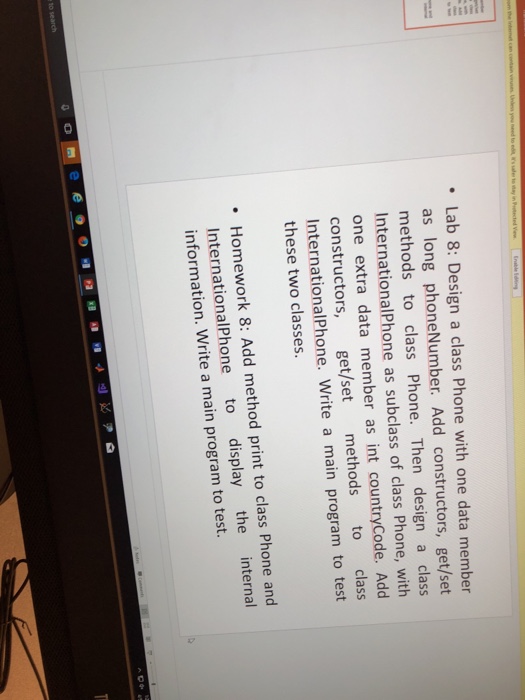  .Lab 8: Design a class Phone with one data member as