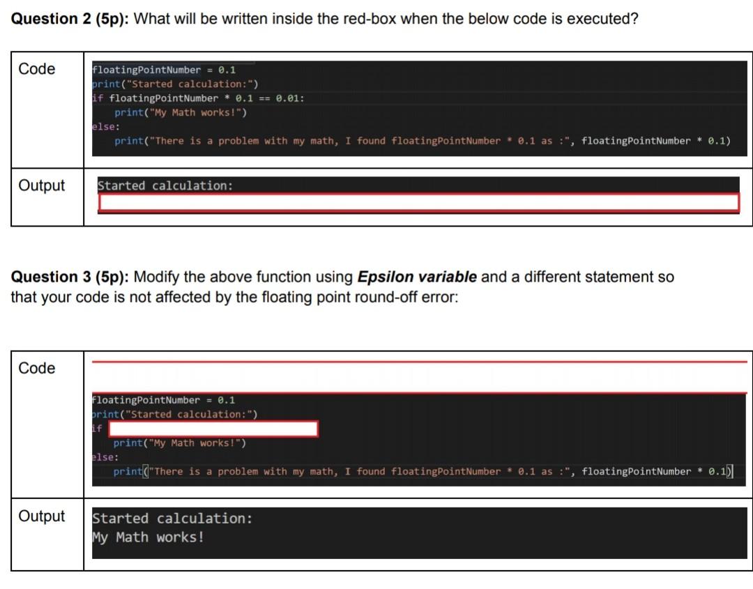  Question 2 (5p): What will be written inside the red-box when