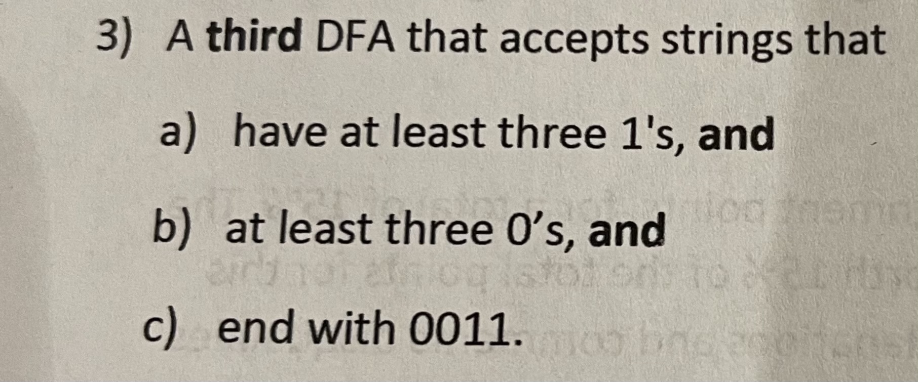  3) A third DFA that accepts strings that a) have at