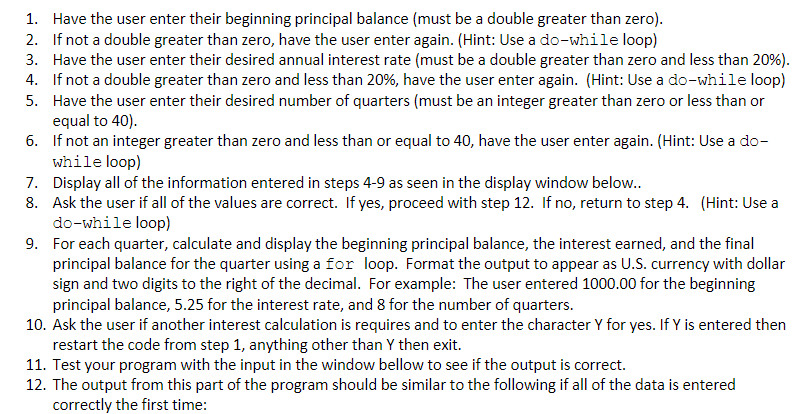 C Programming 1. 2. 3. 4. 5. Have the user enter their