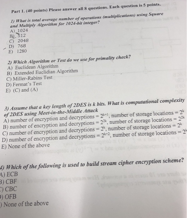  Part 1. (40 points) Please answer all 8 questions. Each question