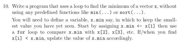 10. Write a program that uses a loop to find the