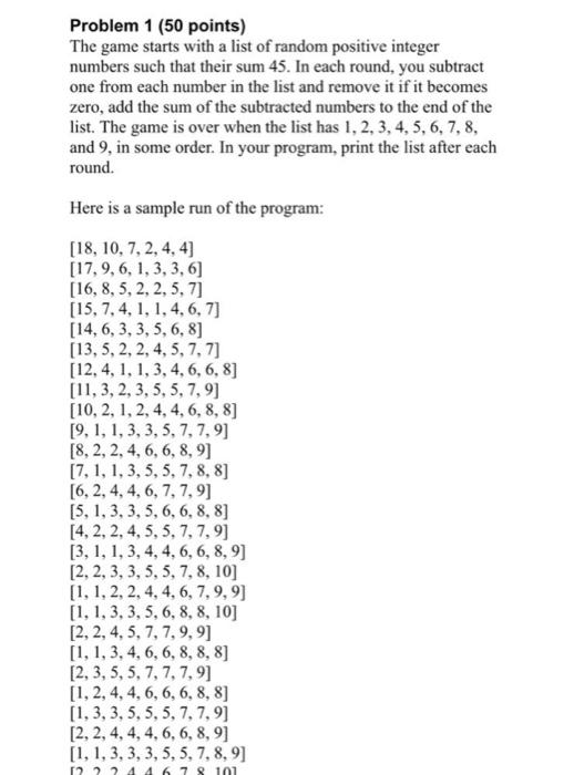 I want the code in java Problem 1 (50 points) The game