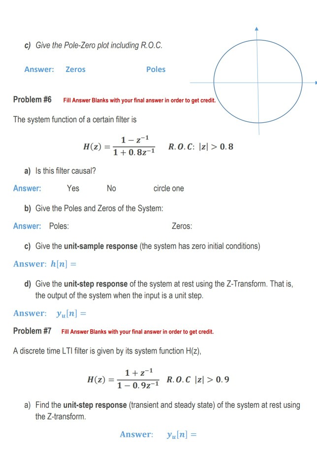  c) Give the Pole-Zero plot including R.O.C Answer Zeros Poles Problem