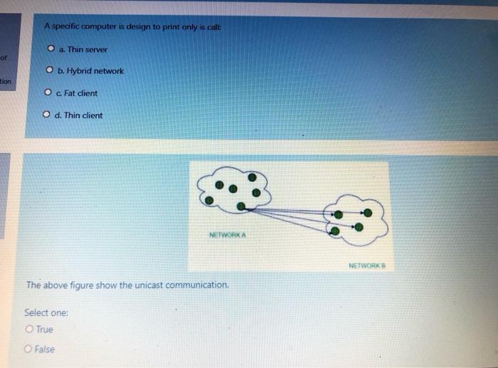  A specific computer is design to print only is call: a.