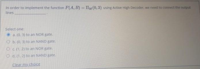  In order to implement the function F(A,B) = IIM (0,3) using