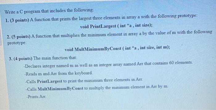 Please fast Write a C program that includes the following: 1. (3