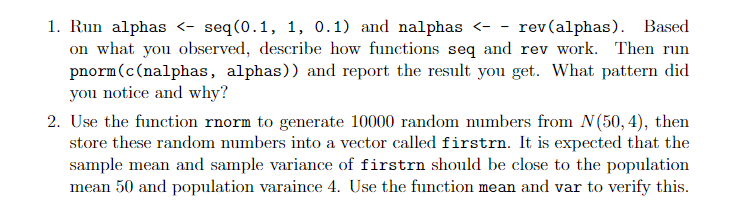 Please solve using Rstudio 1. Run alphas