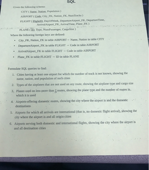  SQL Database Queries Typed only please SQL ete Given the following