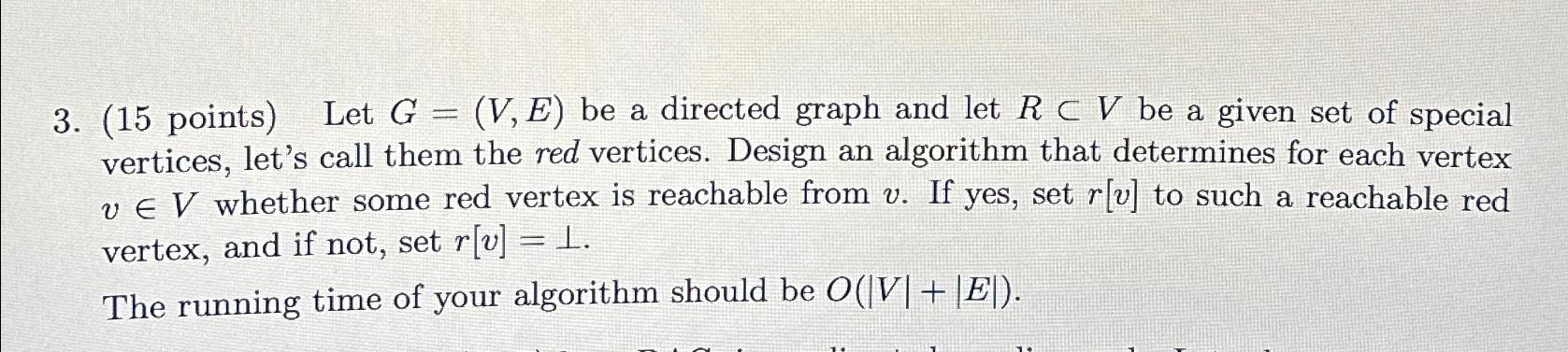  Let G=(V,E) be a directed graph and let RsubV be a
