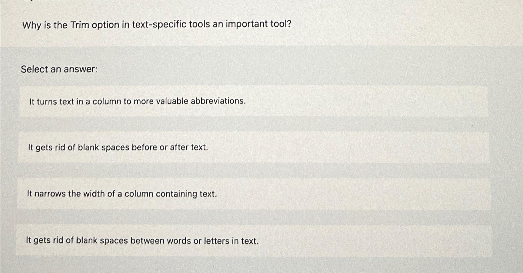  Why is the Trim option in text-specific tools an important tool?