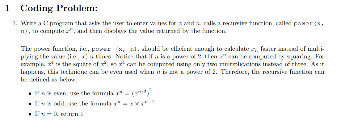  1 Coding Problem: 1. Write a C program that asks the