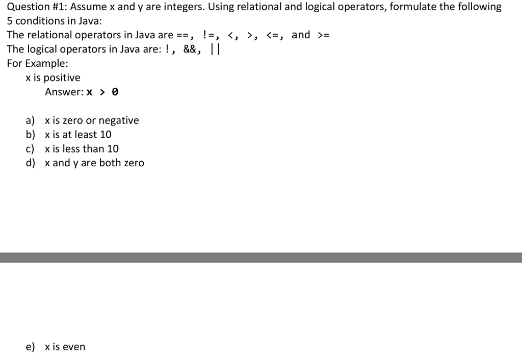 Java Question Question #1: Assume x and y are integers. Using relational