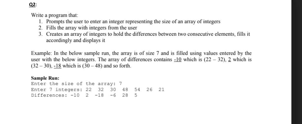 Q2: Write a program that: 1. Prompts the user to enter