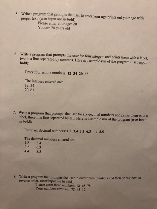  5. Write a program that prompts the user to enter your