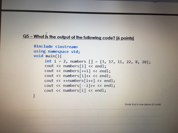  What is the output of the following code? #include using namespace