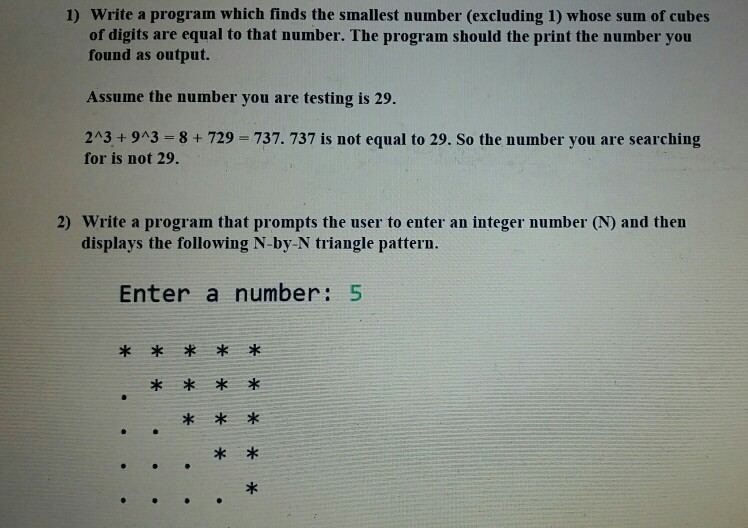  in C language 1) Write a program which finds the smallest