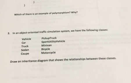 In an object-oriented traffic simulation system, we have the following classes: