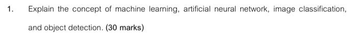 Do not copy from the Internet. 1. Explain the concept of machine