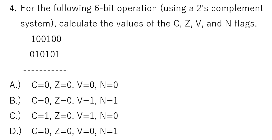  4. For the following 6-bit operation (using a 2's complement system),
