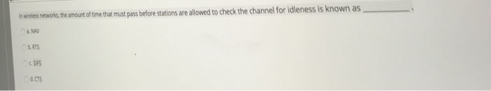 of the answers is correct c. p-Persistent d. 1-Persistent