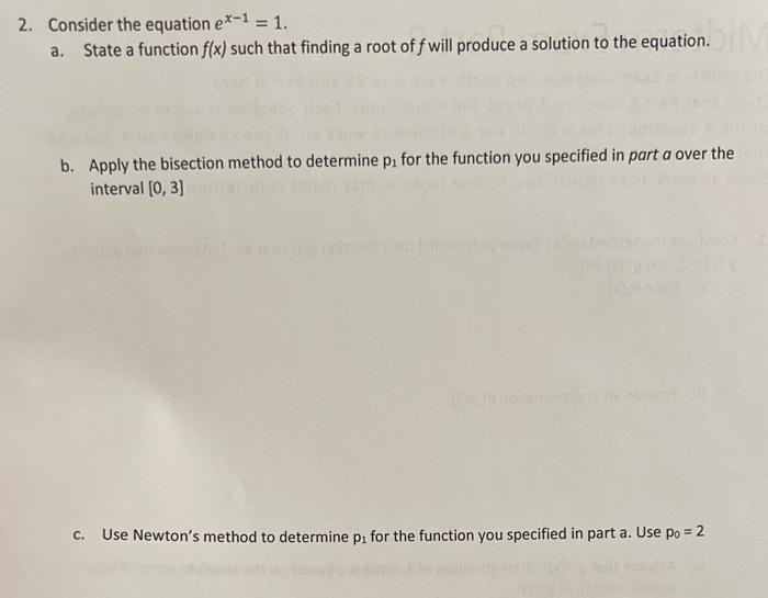  Consider the equation ex1=1 a. State a function f(x) such that