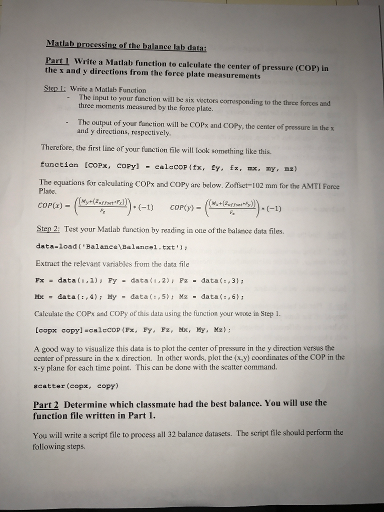 https://www.dropbox.com/s/ji2mutxflpi8578/Balance.zip?dl=0 Matlab processing of the balance lab data: Part 1 Write a