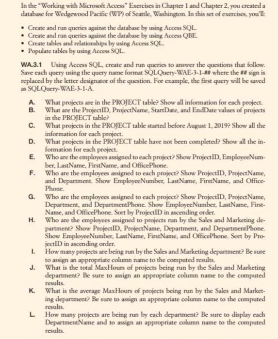  In the "Working with Microsoft Access" Exercises in Chapter 1 and