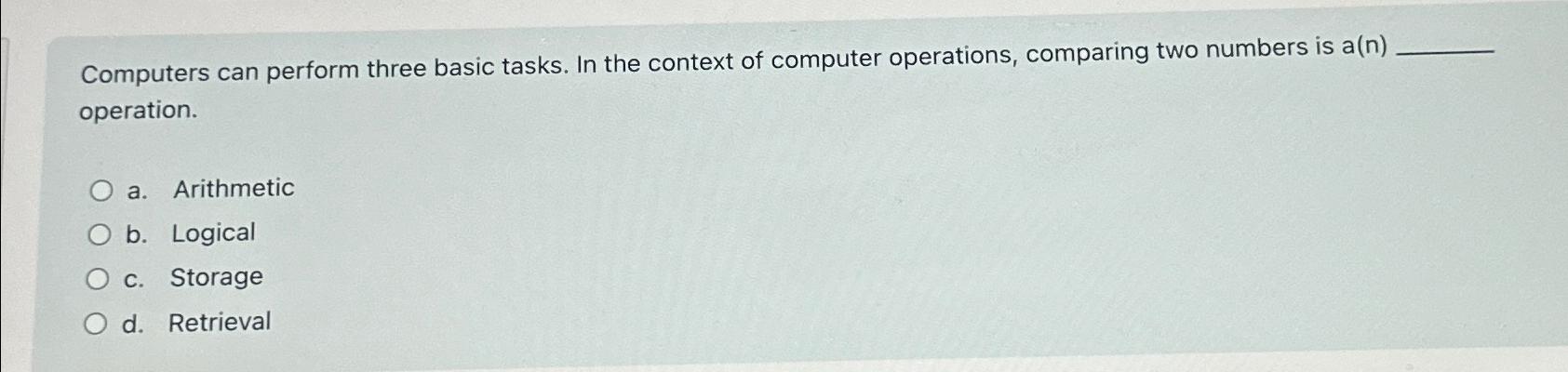  Computers can perform three basic tasks. In the context of computer