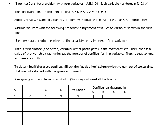  (3 points) Consider a problem with four variables, {A,B,C,D). Each variable