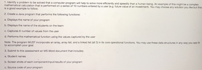  Please help create this java program. 1. Identify a problem to