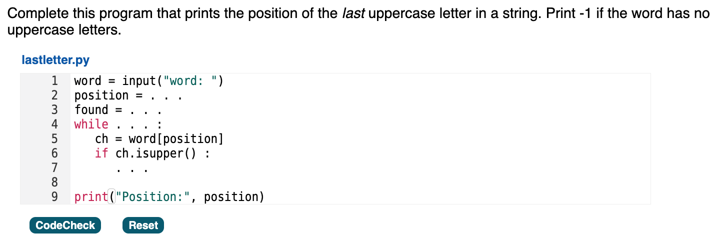 PLEASE USE PYTHON!! Complete this program that prints the position of the