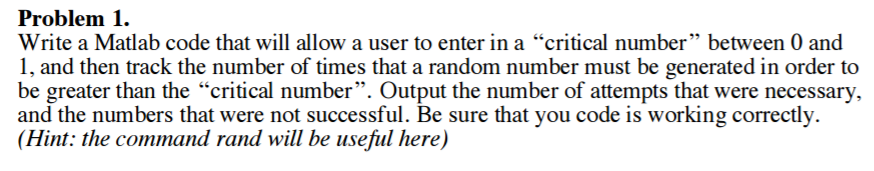  Write a Matlab code that will allow a user to enter
