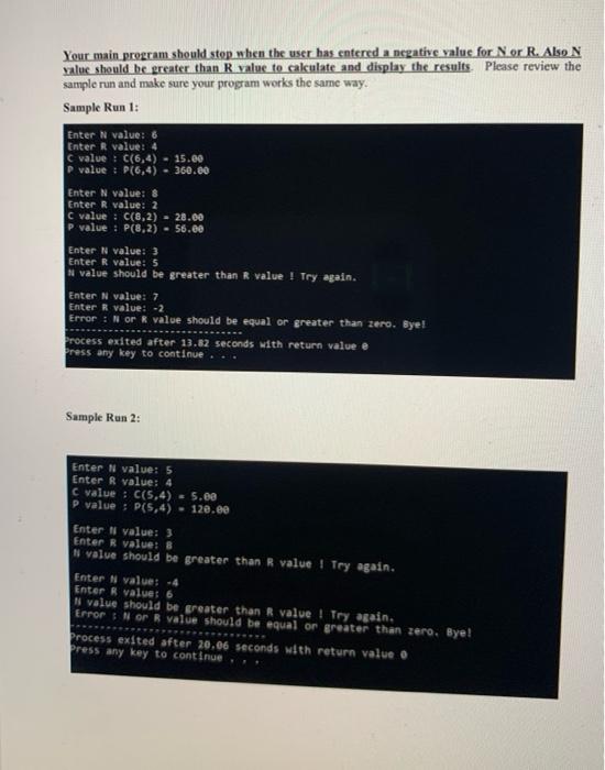 to the given formulas below. Formulas: C(n,r) n! r!(n-r)! n! P(n,r) =