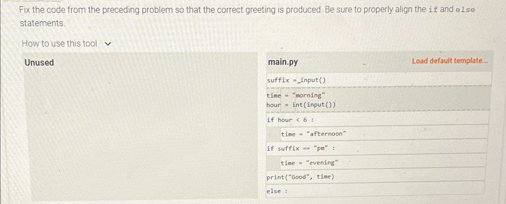  Fix the code from the preceding problem so that the correct