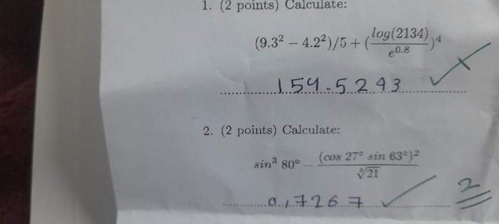using matlab 1. (2 points) Calculate: (9.32 4.22)/5 + (log(2134), -) 154.5.243.