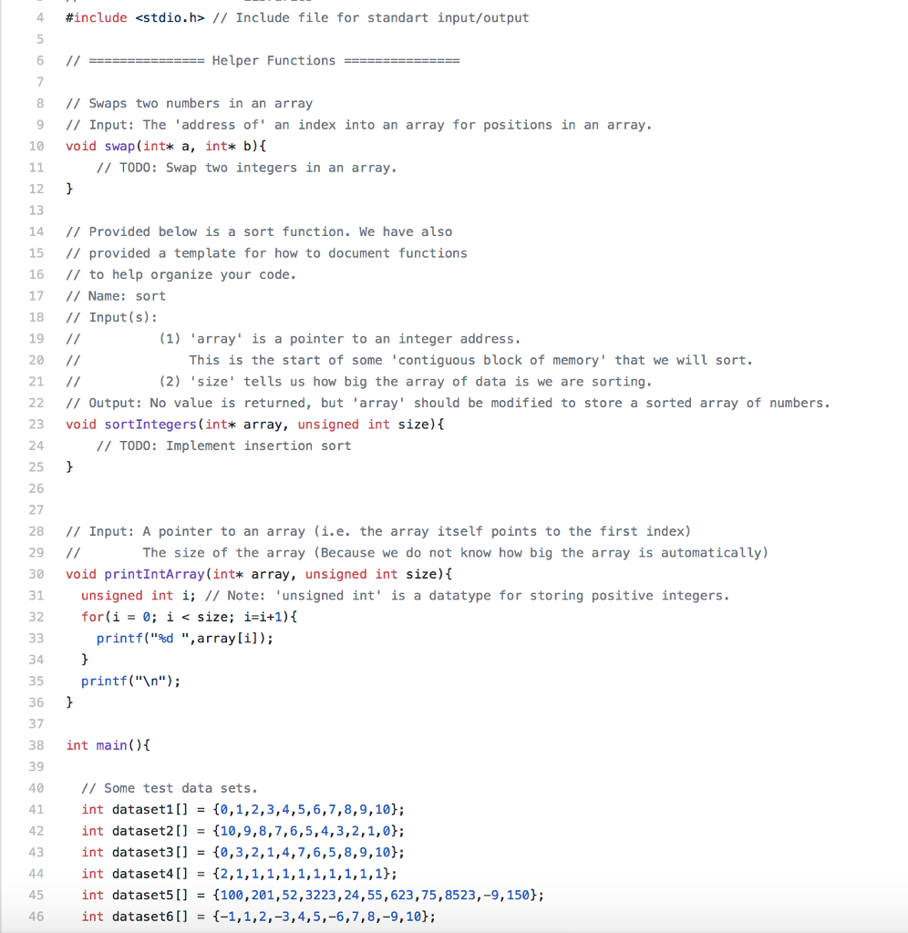 SortIntegers is a function that should sort the numbers in ascending order.