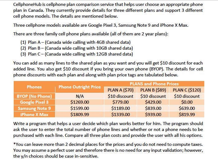 Use if, if/else, switch, loops IN JAVA CellphoneHub is cellphone plan comparison