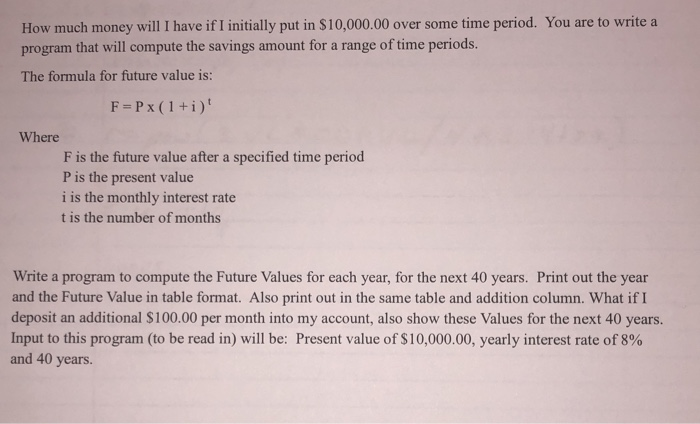 I need help! C++ program language How much money will I have