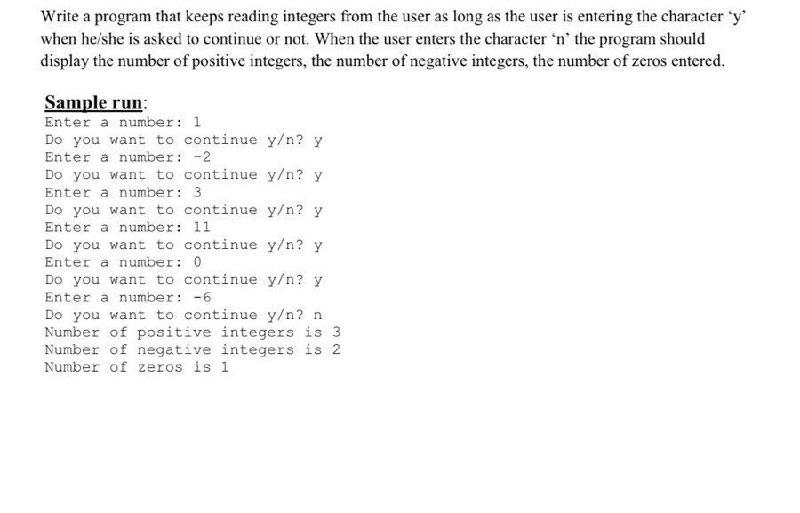  Write a program that keeps reading integers from the user as
